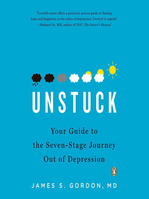 Title details for Unstuck by James S. Gordon, M.D. - Available